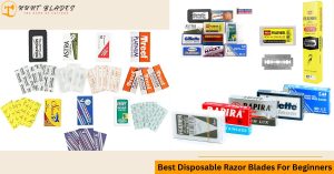 Best Disposable Razor Blades For Beginners